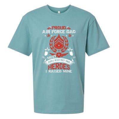 Proud Air Force Dad Most People Never Meet Heroes Fathers Gift Sueded Cloud Jersey T-Shirt