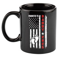 Patriotic American Flag Promoted To Daddy 2025 11oz C Handle Ceramic Mug