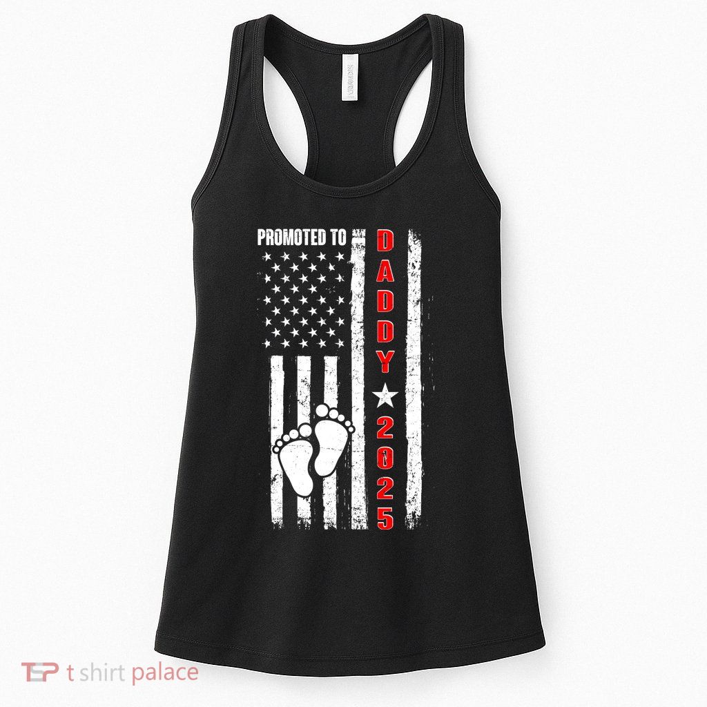 Patriotic American Flag Promoted To Daddy 2025 Womens Tank Top