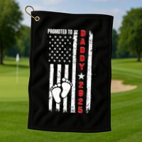 Patriotic American Flag Promoted To Daddy 2025 Golf Towel