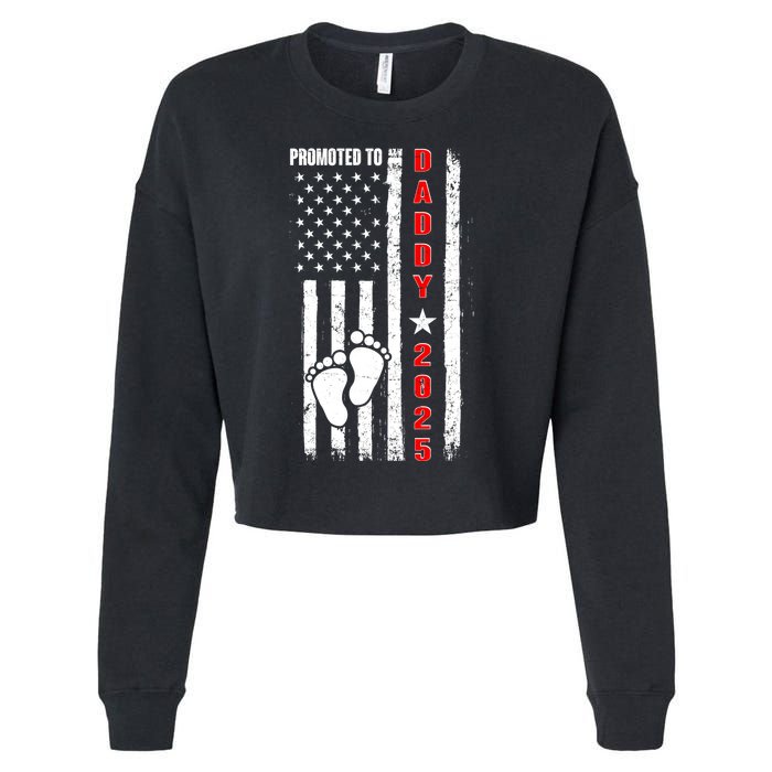Patriotic American Flag Promoted To Daddy 2025 Cropped Pullover Crew