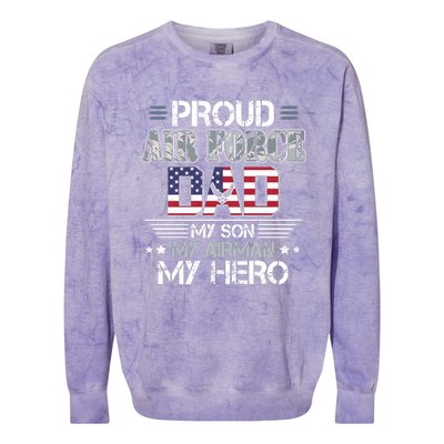 Proud Air Force Dad My Son My Airman My Hero Colorblast Crewneck Sweatshirt