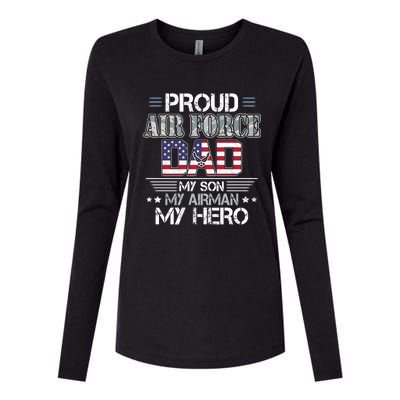 Proud Air Force Dad My Son My Airman My Hero Womens Cotton Relaxed Long Sleeve T-Shirt