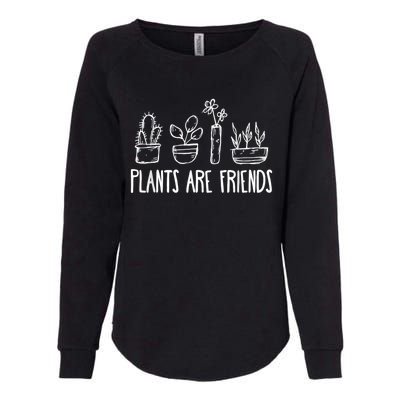 Plants Are Friends Womens California Wash Sweatshirt