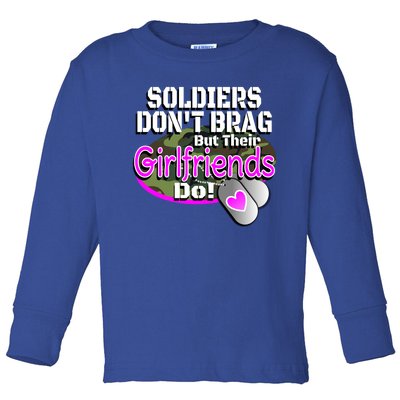 Proud Army Friend Gift Soldiers Don't Brag Military Toddler Long Sleeve Shirt