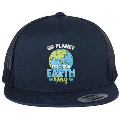 Planet Anniversary Go Planet Its Your Earth Day Flatbill Hat