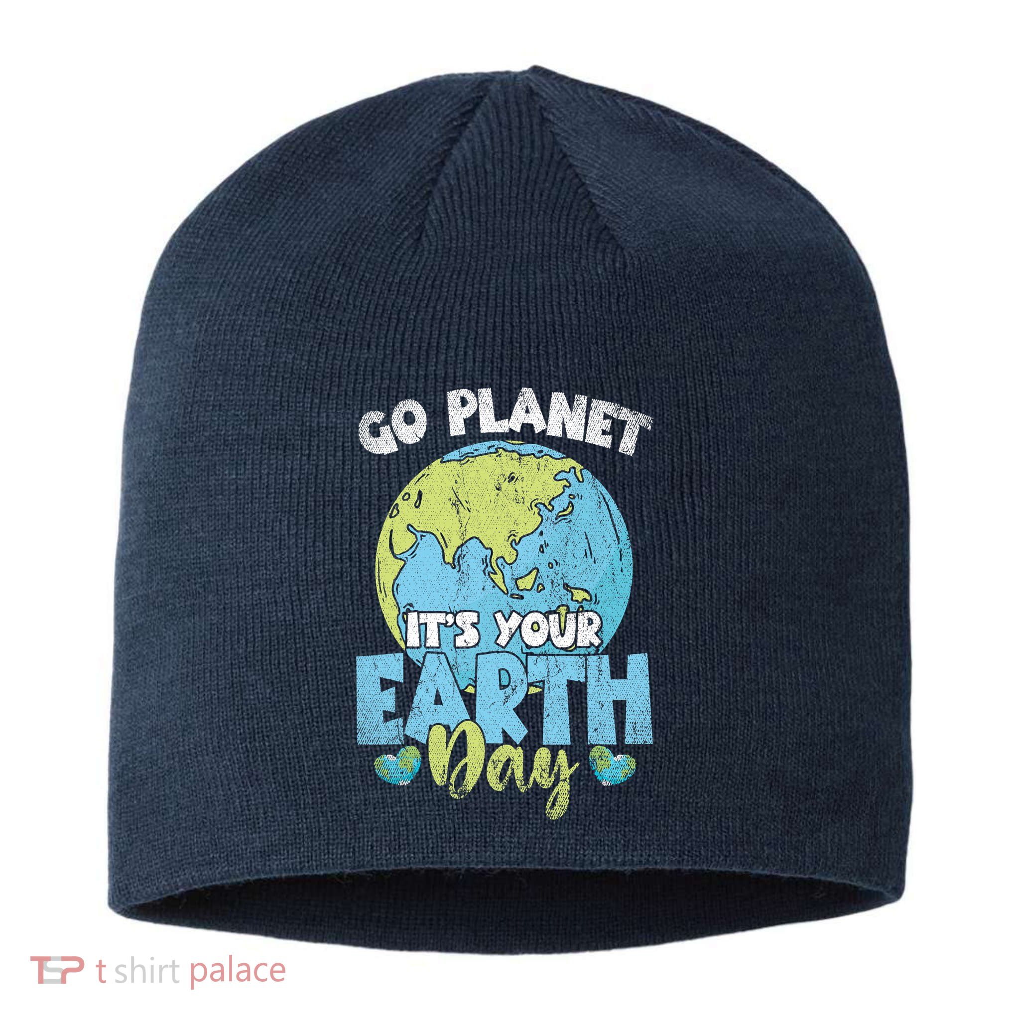 Planet Anniversary Go Planet Its Your Earth Day Sustainable Beanie