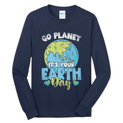 Planet Anniversary Go Planet Its Your Earth Day Tall Long Sleeve T-Shirt