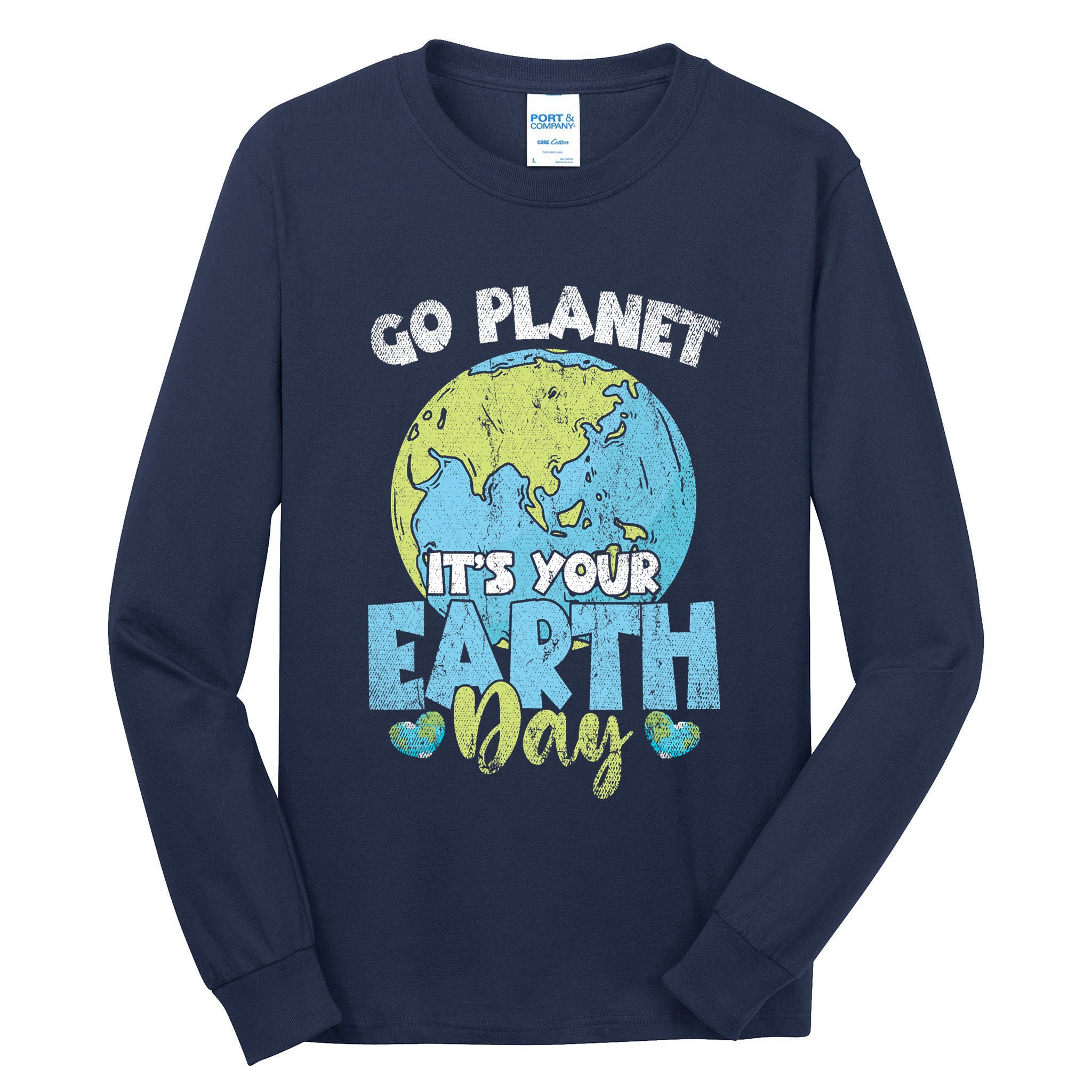 Planet Anniversary Go Planet Its Your Earth Day Tall Long Sleeve T-Shirt