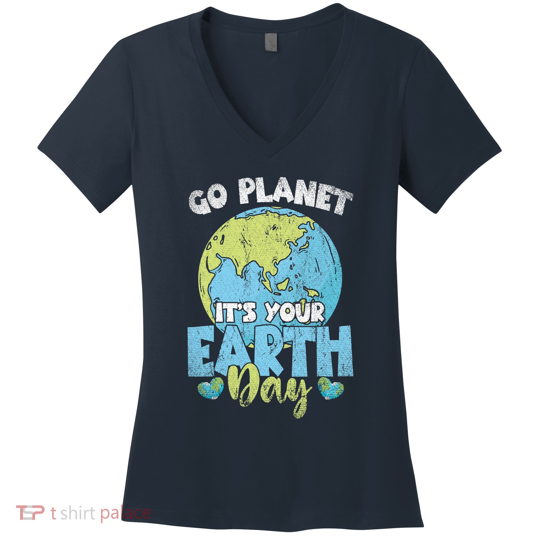 Planet Anniversary Go Planet Its Your Earth Day Women's V-Neck T-Shirt
