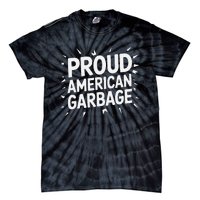 Proud American Garbage Tie-Dye T-Shirt