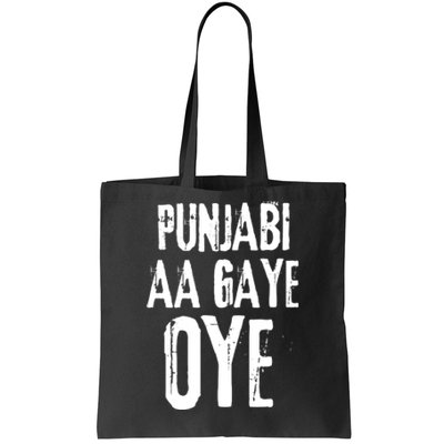 Panjabi Aa Gaye Oye Diljit Dosanjh Tote Bag