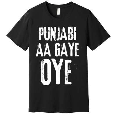 Panjabi Aa Gaye Oye Diljit Dosanjh Premium T-Shirt