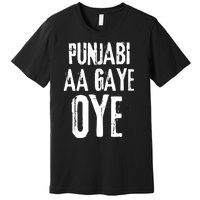 Panjabi Aa Gaye Oye Diljit Dosanjh Premium T-Shirt