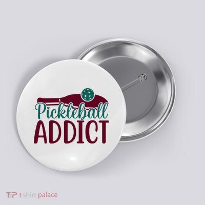 Pickleball Addict Gift For Player Sport Team Button