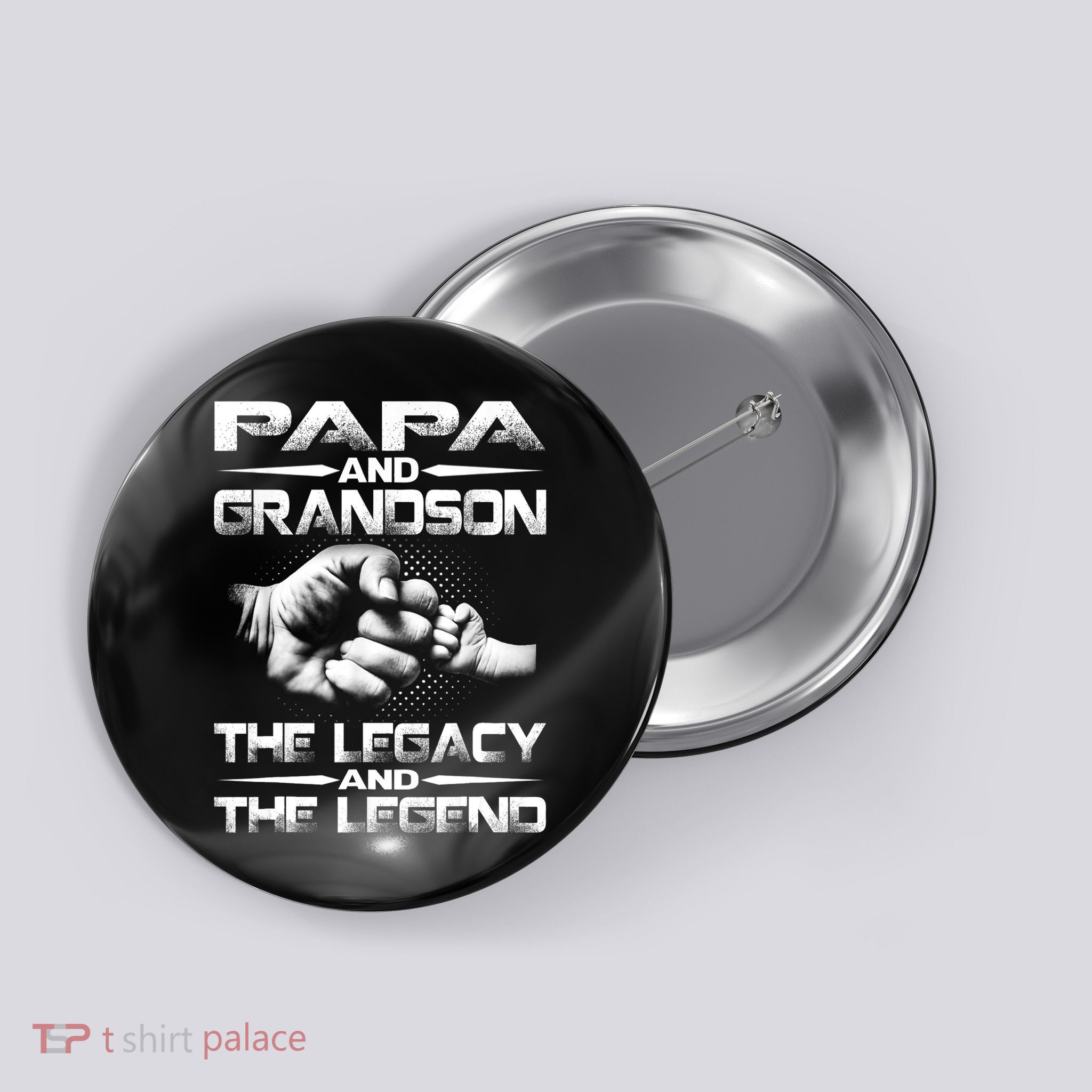 Papa And Grandson The Legend And The Legacy TShirt Button