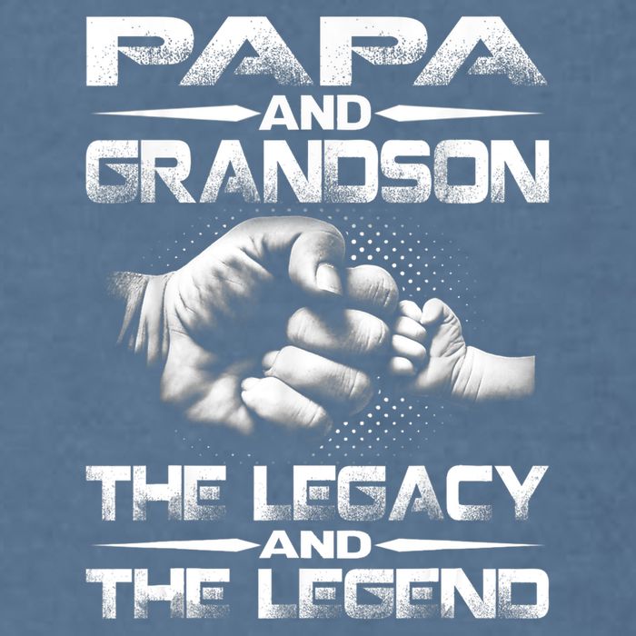 Papa And Grandson The Legend And The Legacy TShirt Garment-Dyed Sweatshirt