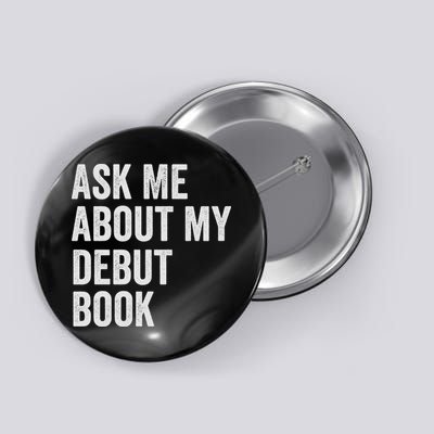 Published Author Gift Ask Me About My Debut Book 2025 Button