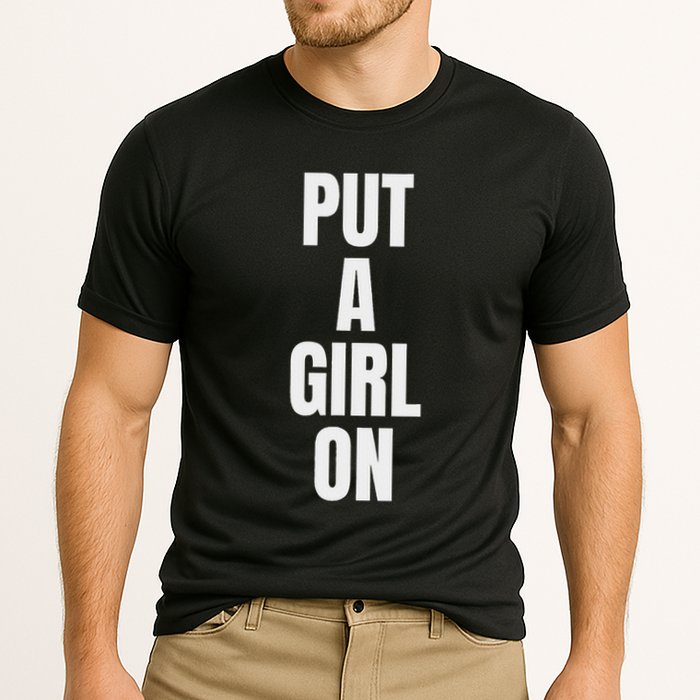 Put A Girl On Cooling Performance Crew T-Shirt