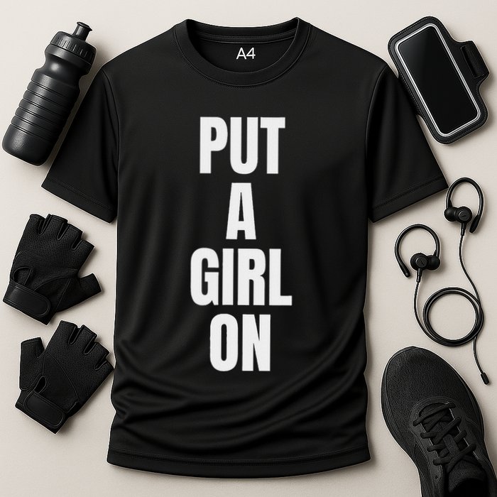 Put A Girl On Cooling Performance Crew T-Shirt