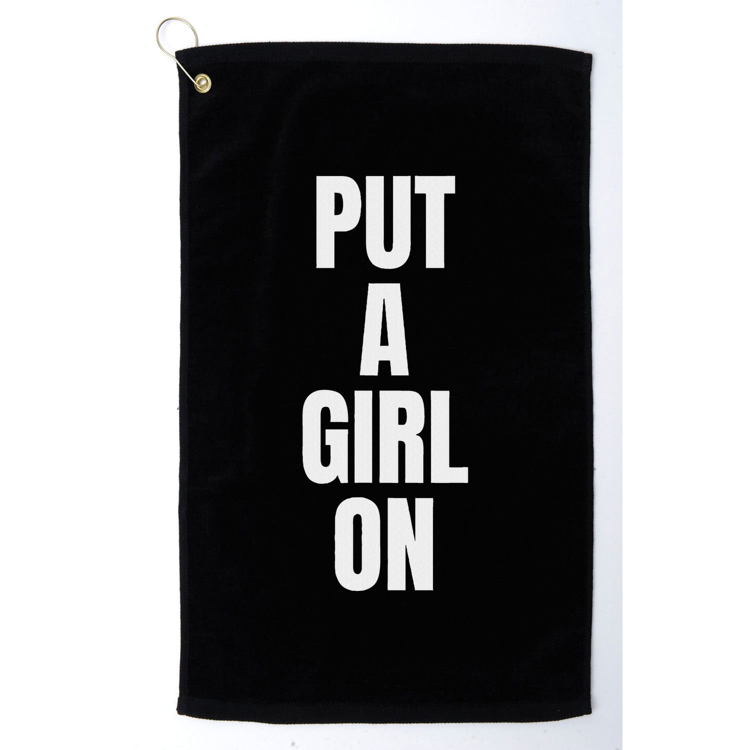 Put A Girl On Golf Towel