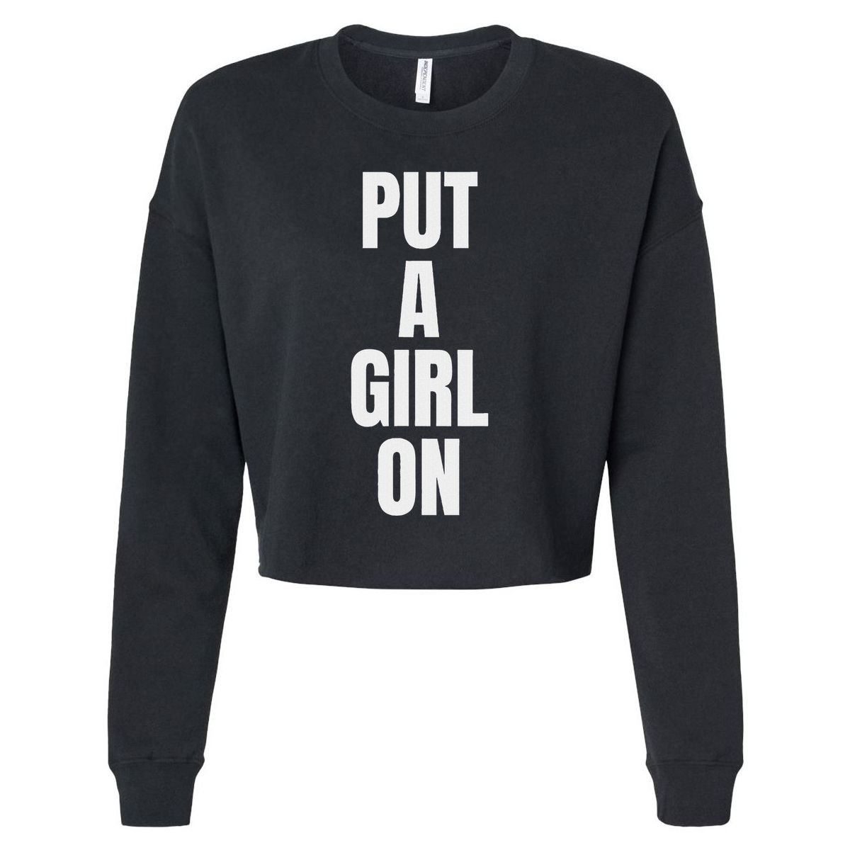 Put A Girl On Cropped Pullover Crew