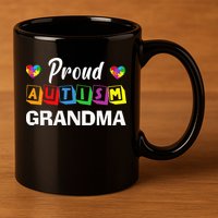 Proud Autism Grandma Autism Awareness Family Matching 11oz C Handle Ceramic Mug