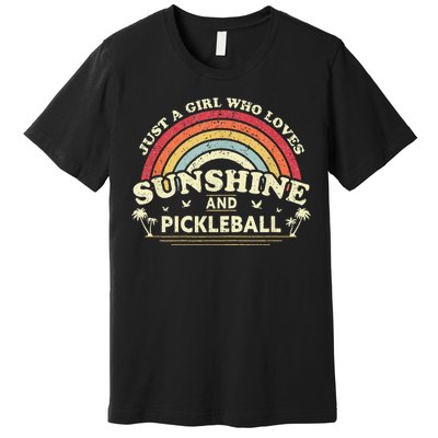 Pickleball A Girl Who Loves Sunshine And Pickleball Premium T-Shirt