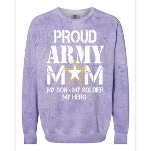 Proud Army Gift For Military Mom My Son, My Soldier, My Hero Colorblast Crewneck Sweatshirt