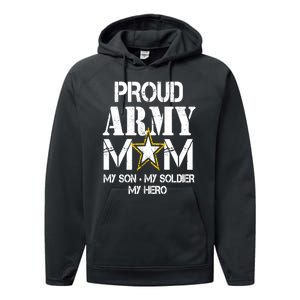 Proud Army Gift For Military Mom My Son, My Soldier, My Hero Performance Fleece Hoodie