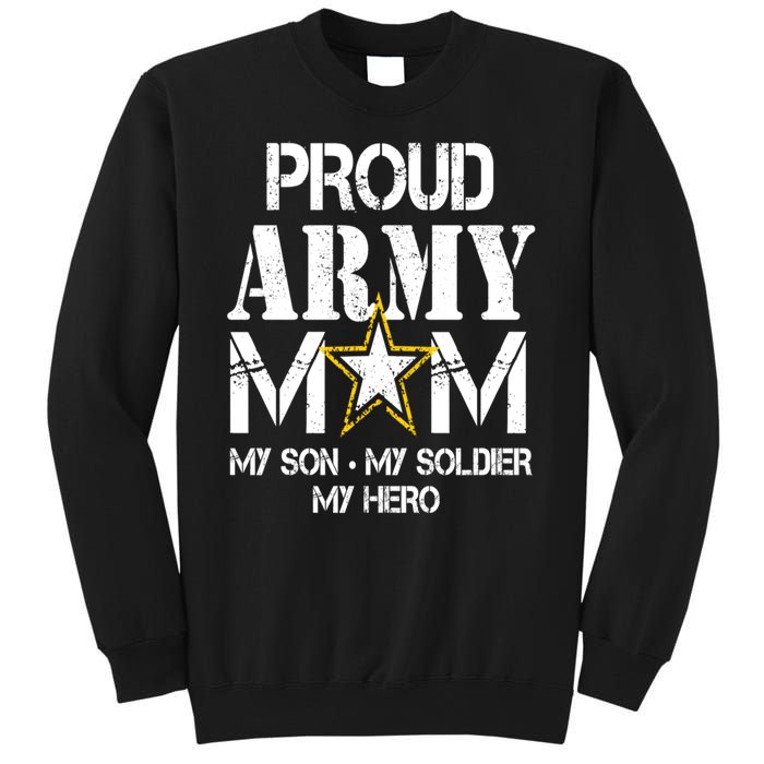 Proud Army Gift For Military Mom My Son, My Soldier, My Hero Sweatshirt