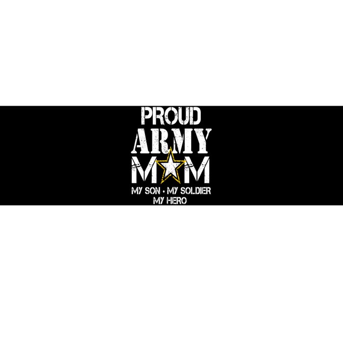 Proud Army Gift For Military Mom My Son, My Soldier, My Hero Bumper Sticker