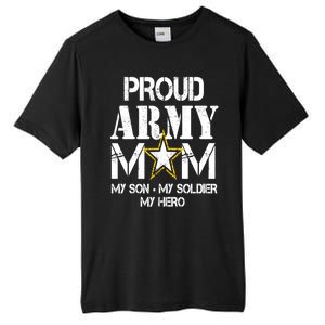 Proud Army Gift For Military Mom My Son, My Soldier, My Hero Tall Fusion ChromaSoft Performance T-Shirt