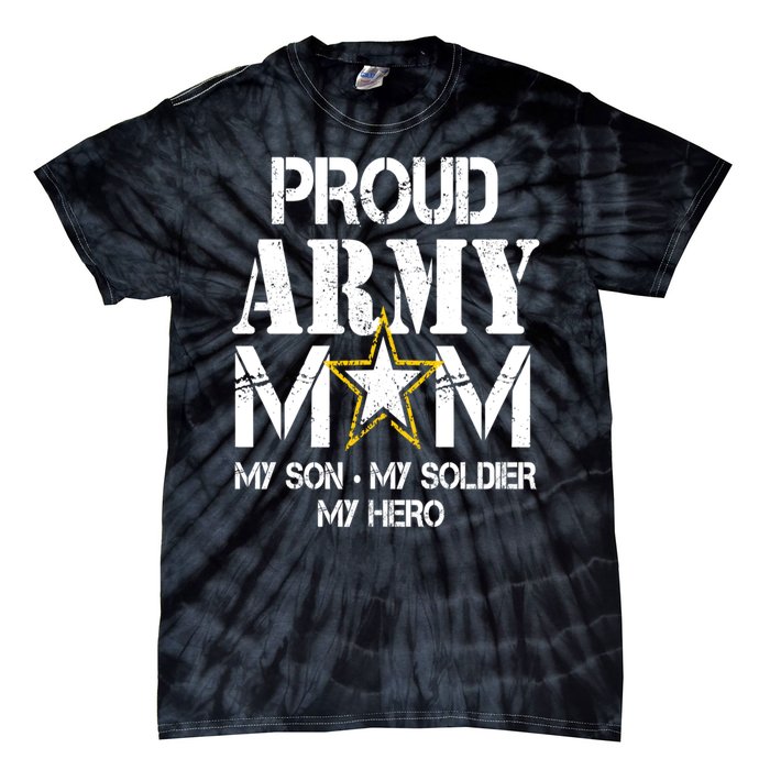 Proud Army Gift For Military Mom My Son, My Soldier, My Hero Tie-Dye T-Shirt