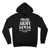 Proud Army Gift For Military Mom My Son, My Soldier, My Hero Tall Hoodie