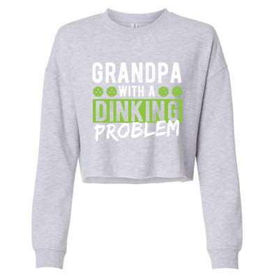 Pickleball Accessories Gift Dinking Grandpa Pickleball Cool Gift Cropped Pullover Crew