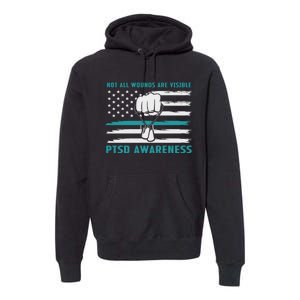 PTSD Awareness Hope Support Love Not All Wounds Are Visible Premium Hoodie