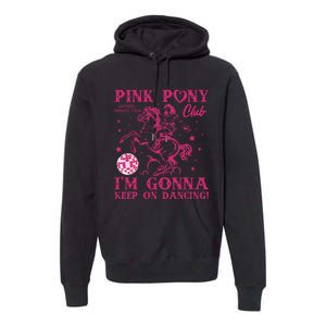 Pony And Heels Lover Girl Dacing Clubs Cowgirl Premium Hoodie