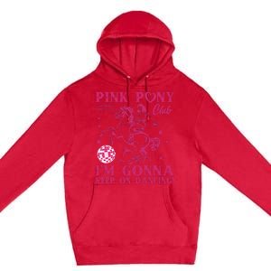 Pony And Heels Lover Girl Dacing Clubs Cowgirl Premium Pullover Hoodie