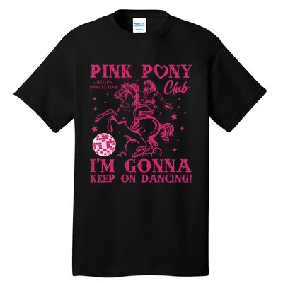 Pony And Heels Lover Pin.K Dacing Clubs Cowgirl Tall T-Shirt