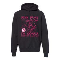 Pony And Heels Lover Pin.K Dacing Clubs Cowgirl Premium Hoodie