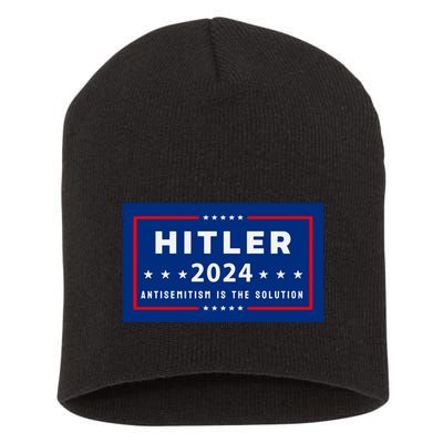 Pres. A Hitler Hitler 2024 Antisemitism Is The Solution Limited Short Acrylic Beanie
