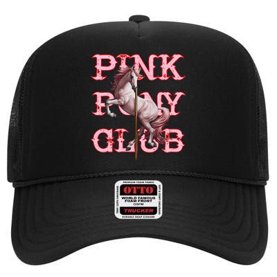 Pony And Heels Lover P.Ink Clubs Disco Birthday Cowgirl Gift High Crown Mesh Back Trucker Hat