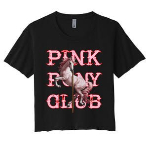 Pony And Heels Lover P.Ink Clubs Disco Birthday Cowgirl Gift Women's Crop Top Tee