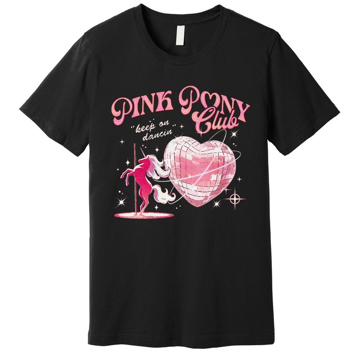 Pony And Heels Lover P.Ink Clubs Disco Birthday Cowgirl Gift Premium T-Shirt