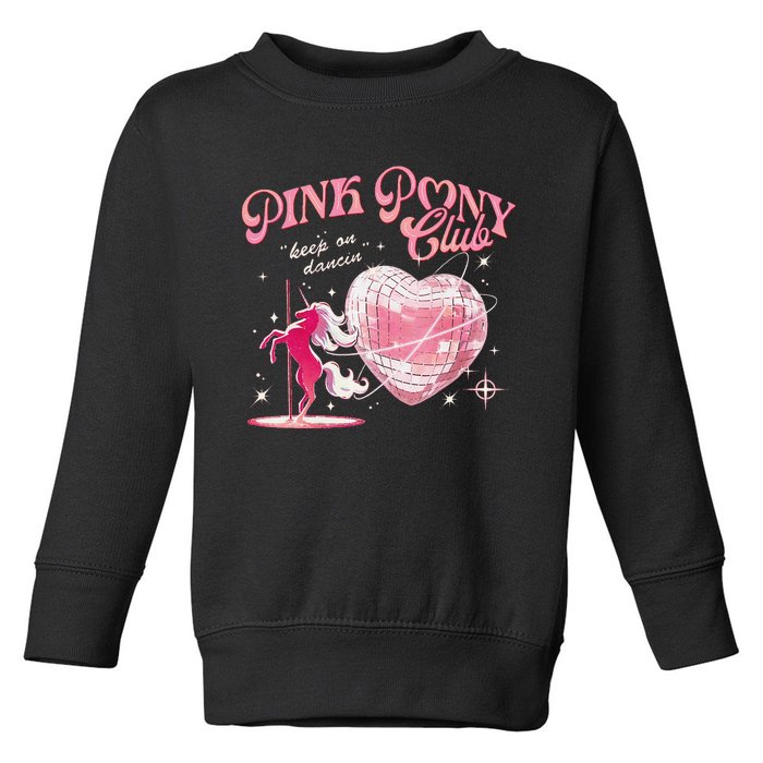 Pony And Heels Lover P.Ink Clubs Disco Birthday Cowgirl Gift Toddler Sweatshirt