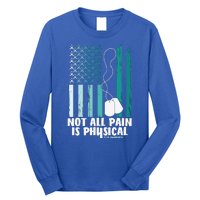 PTSD Awareness Hope Support Love Not All Pain Is Physical Long Sleeve Shirt