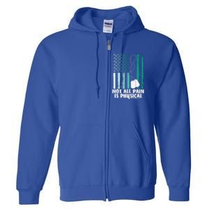 PTSD Awareness Hope Support Love Not All Pain Is Physical Full Zip Hoodie