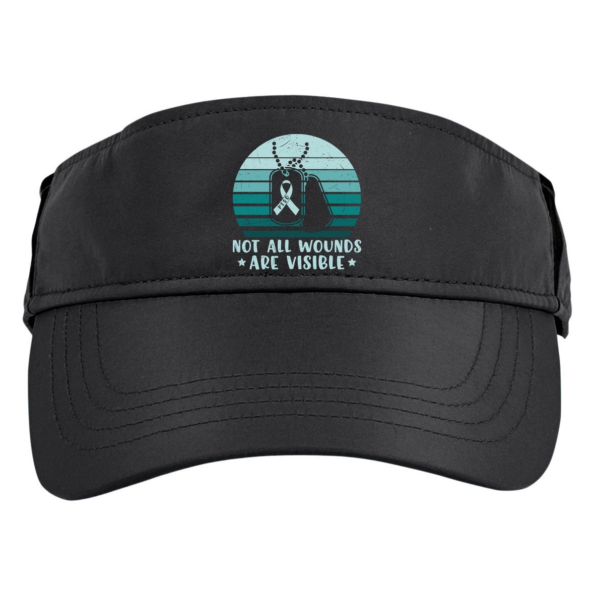 PTSD Awareness Hope Support Love Not All Wounds Are Visible Adult Drive Performance Visor