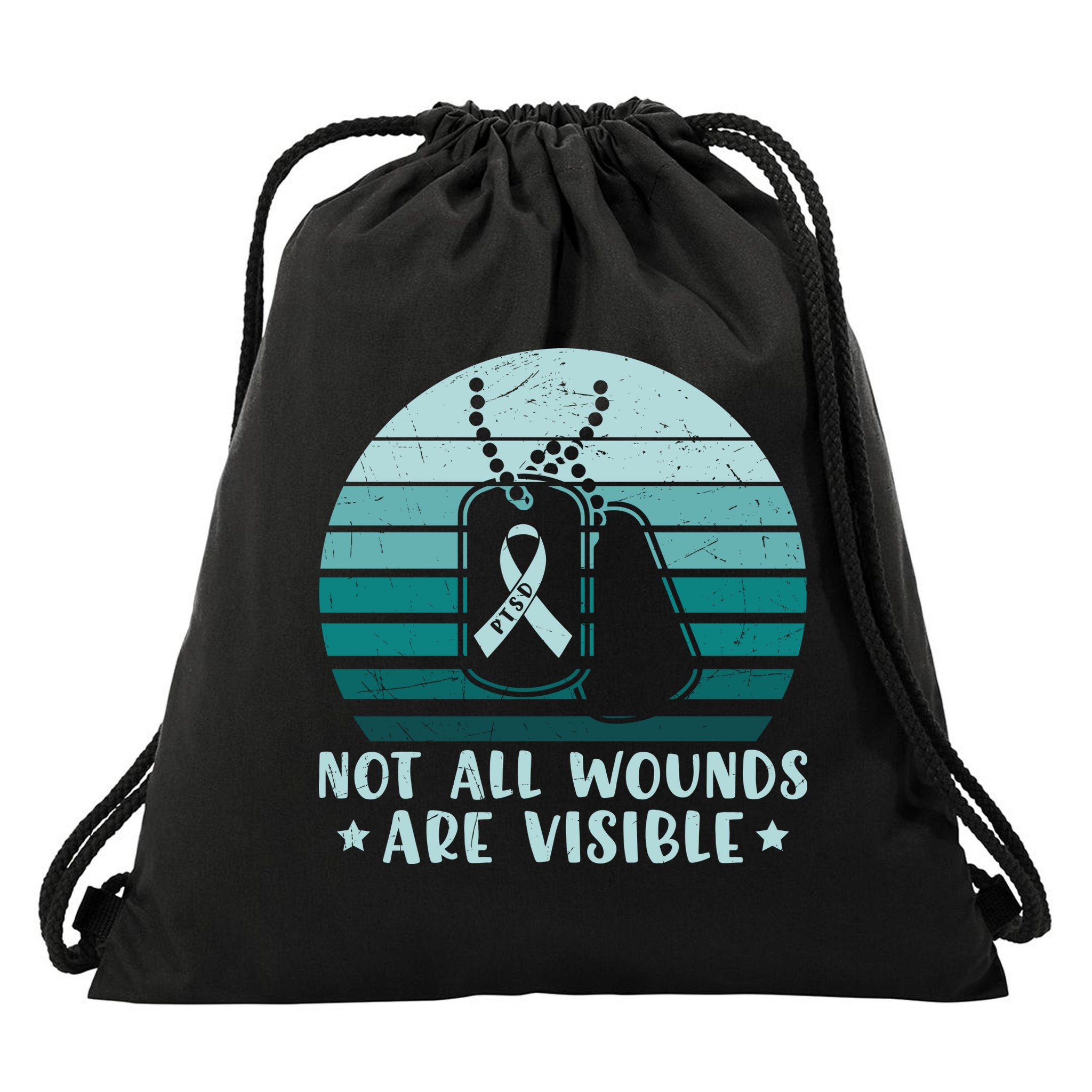 PTSD Awareness Hope Support Love Not All Wounds Are Visible Drawstring Bag